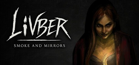 Livber: Smoke and Mirrors Demo Available
