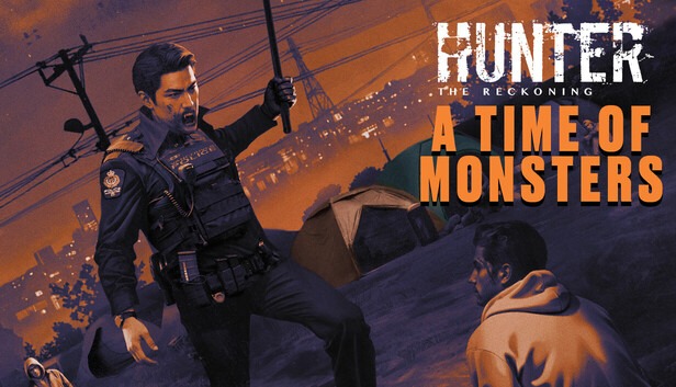 Hunter: The Reckoning — A Time of Monsters Available Now
